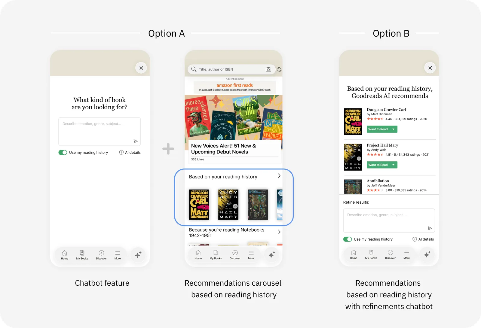 Option A pairs the chatbot feature with a reading-history recommendations carousel in the Discover feed. Option B shows reading-history recommendations first, with a chatbot to refine the results.